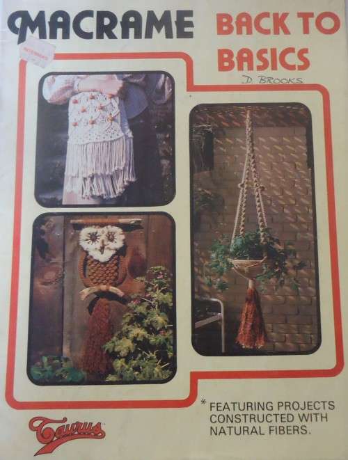 MACRAME - BACK TO BASICS   - 16 PAGES- SOFT COVER
