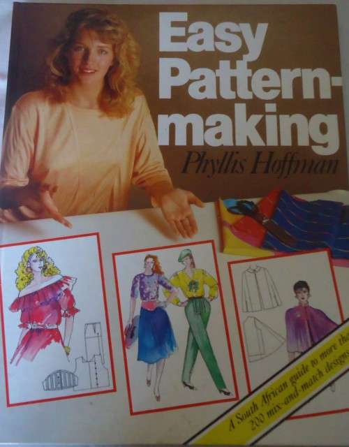 EASY PATTERN-MAKING - PHYLLIS HOFFMAN - 132 PAGE HARD COVER BOOK
