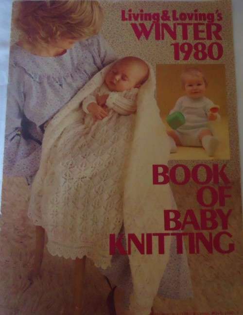 LIVING & LOVING`S WINTER 1980 BOOK OF  BABY KNITTING 1980 - 16 PAGES A4 SIZE