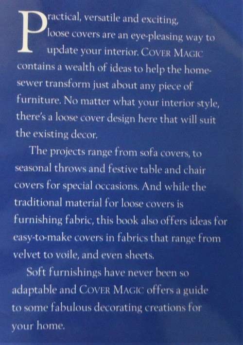 COVER MAGIC STYLISH TRANSFORMATIONS FOR YOUR CHAIRS-SOFAS & MORE-DOROTHEA HALL-132 PAGE HARD COVER