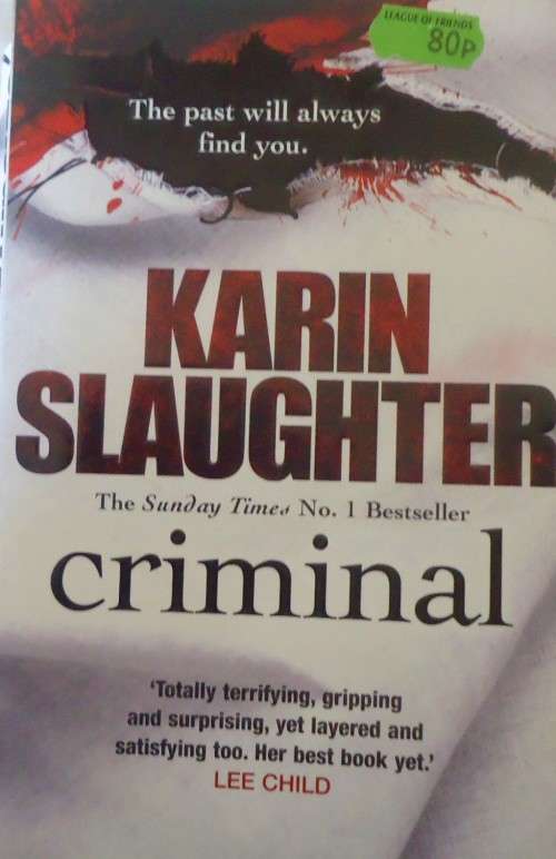 KARIN SLAUGHTER  "CRIMINAL"  MEDIUM SOFT COVER