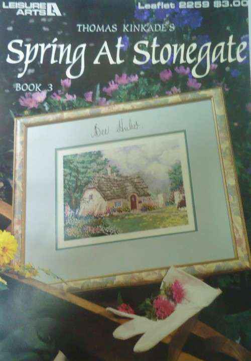 SPRING AT STONEGATE  BY THOMAS KINKADE BOOK 3- LEISURE ARTS 2259-4 PAGES