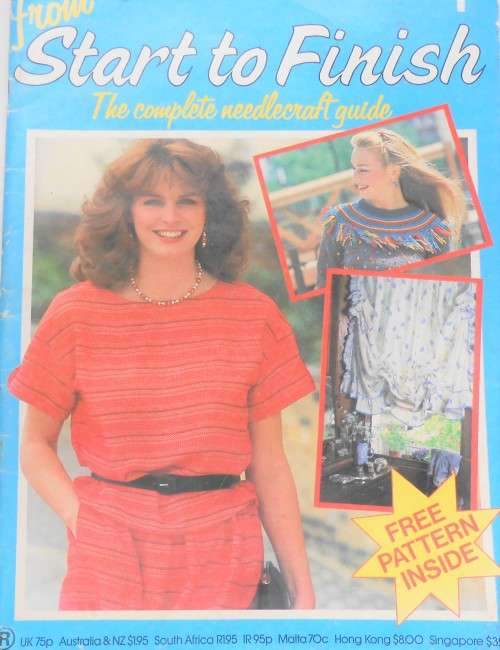 FROM START TO FINISH - THE COMPLETE NEEDLECRAFT GUIDE  ISSUE 1 - 40 PAGES