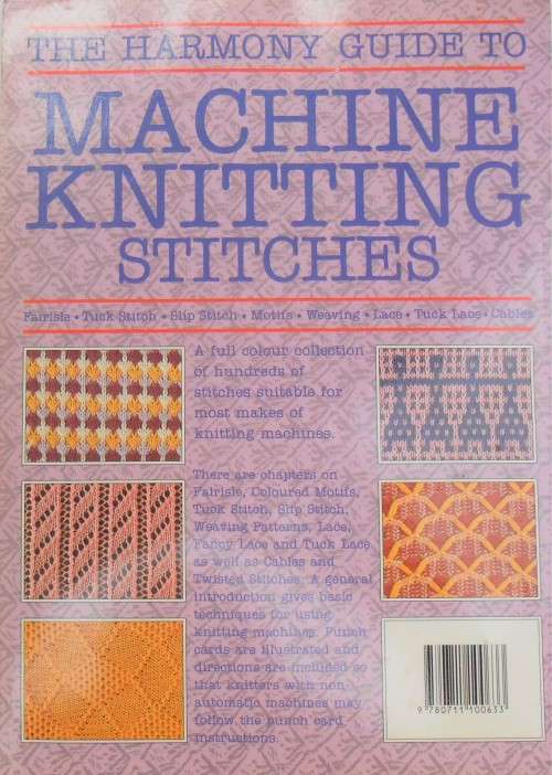 THE HARMONY GUIDE TO MACHINE KNITTING STITCHES - 100 PAGE SOFT COVER