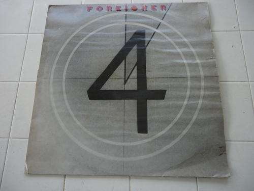 FOREIGNER 4 - 1981 STEREO LP IN VERY GOOD CONDITION