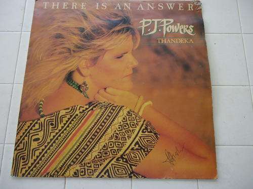 P.J. POWERS - THERE IS AN ANSWER "THANDEKA" 1986 STEREO LP IN GREAT CONDITION