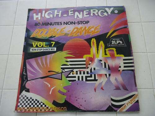 "HIGH ENERGY DOUBLE DANCE VOLUME 7" - DOUBLE GATEFOLD STEREO LP- GREAT CONDITION