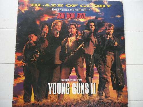 JON BON JOVI-"BLAZE OF GLORY" INSPIRED BY THE FILM "YOUNG GUNS II" 1990 STEREO LP IN GREAT CONDITION