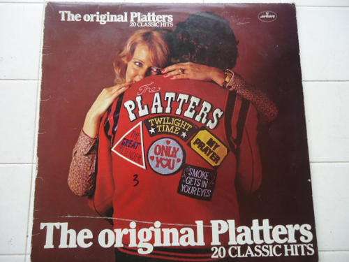 THE ORIGINAL PLATTERS - 20 CLASSIC HITS - IMPORTED UK 1978 STEREO LP IN PLASTIC SLEEVE