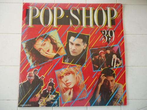 "POP SHOP VOLUME 39" -14 ORIGINAL HITS - 1988 STEREO GATEFOLD LP - STILL IN SHRINKWRAP PLASTIC
