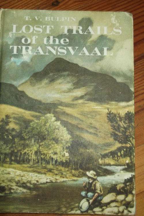Lost Trails of the Transvaal by T.V. Bulpin