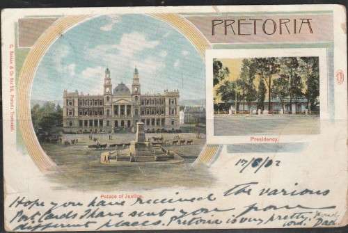 A PICTURE POST CARD F.U. SHOWING PRETORIA PLACE OF JUSTICE and PRESIDENCY F.U. 1902 LOOK SCAN X 2