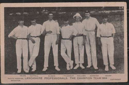 A PICTURE POST CARD SHOWING THE CRICKET TEAM OF LANCASHIRE CHAMPION TEAM OF 1904 LOOK SCAN X 2