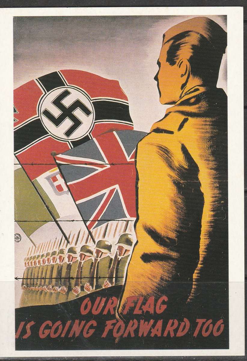 A PICTURE POST CARD A NAZI POSTER ATTEMPTING TO ENCOURAGE BRITISH FASCISTS TO JOINTHE WAFFEN SS