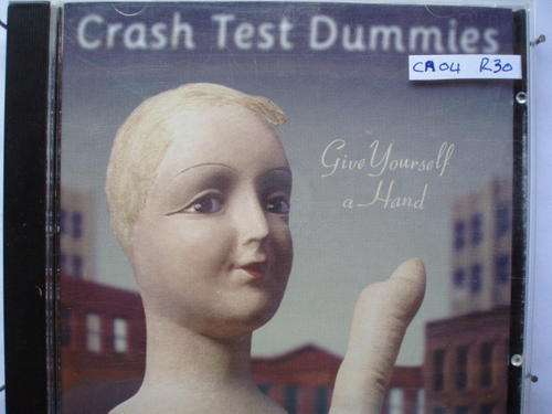 Crash Test Dummies - Give Yourself a Hand