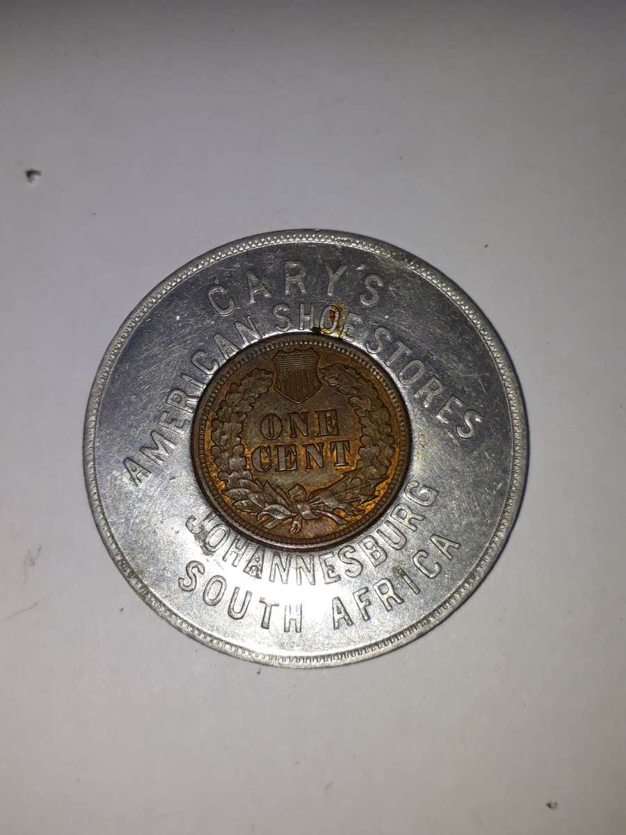 CARY'S AMERICAN SHOE STORE JOHANNESBURG WITH 1903 USA CENT - ADVERTISING TOKEN