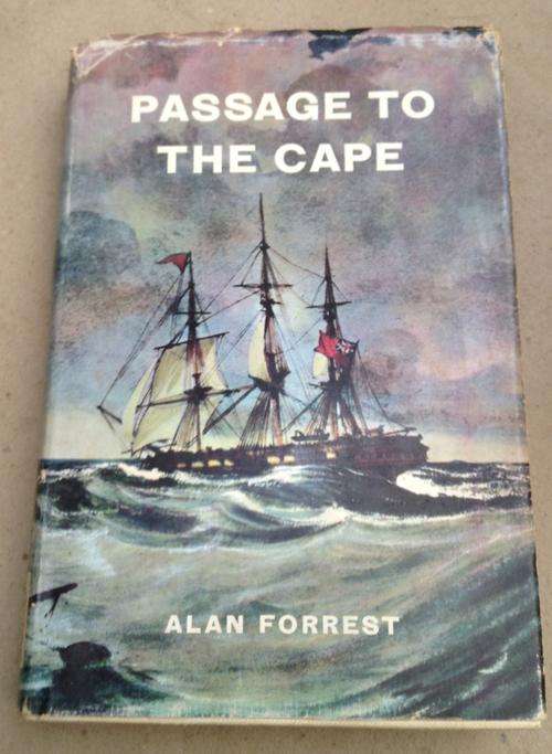 Passage to the Cape.  Alan Forrest.  DJ as per pic, book vgc, ex libris stamp .