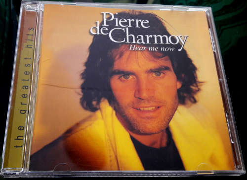 Pierre De Charmoy - Hear Me Now (Greatest Hits) CD