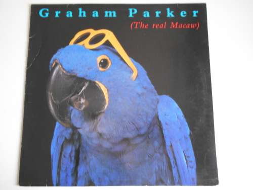 Graham Parker - The Real Macaw Vinyl LP