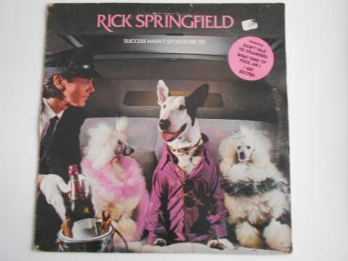 Rick Springfield - Success Hasn't Spoiled Me Yet Vinyl LP