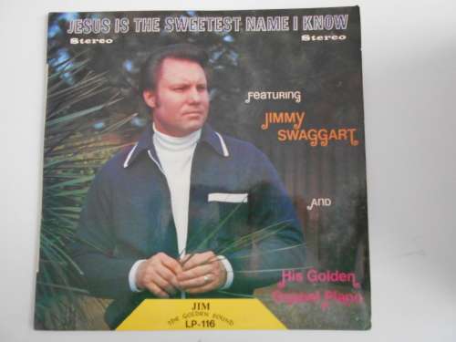 Jimmy Swaggart - Jesus Is the Sweetest Name I Know Vinyl LP