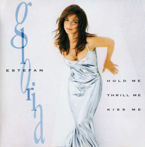 Gloria Estefan - Hold Me, Thrill Me, Kiss Me CD