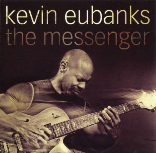 Kevin Eubanks - The Messenger CD Import