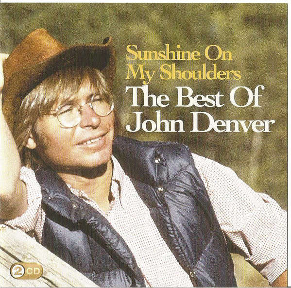 John Denver - Sunshine On My Shoulders / Best of Double CD