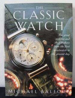 COLLECTABLE WATCHES - THE CLASSIC WATCH - BIG BOOK