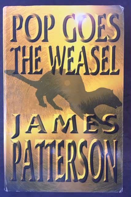 Pop goes the Weasel (Alex Cross #5) - James Patterson (Hardcover) LIKE NEW