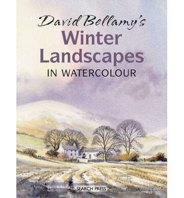 David Bellamy's Winter Landscapes : In Watercolour