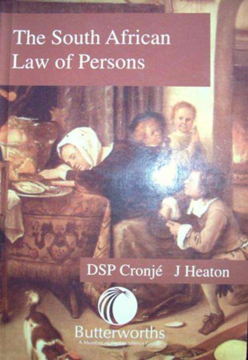 The South African Law of Persons - DSP Cronje and J Heaton