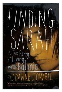 Finding Sarah - Joanne Jowell - A True Story of Living with Bulimia...