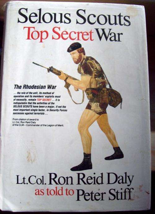 Selous Scouts Top Secret War - Lt. Col. Ron Reid Daly/Peter Stiff