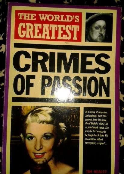 The World's Greatest Hollywood Crimes of Passion - Tim Healy.