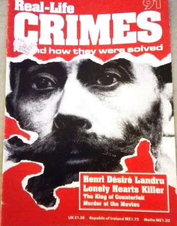 Real-Life Crimes...and how they were solved No 91 -Henri D Landru Lonely Hearts Killer!