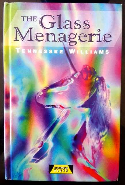 The Glass Menagerie a play by Tennessee Williams.