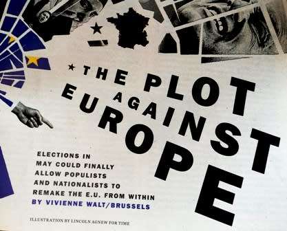 Time Magazine.  April 22, 2019.  The Unraveling of Europe!