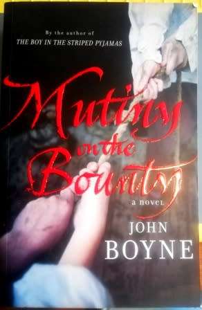 Mutiny on the Bounty by John Boyne.
