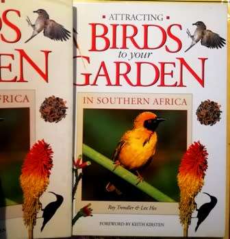 Attracting Birds to your Garden in Souther Africa by Roy Trendler Lex Hes. Large Hardcover.