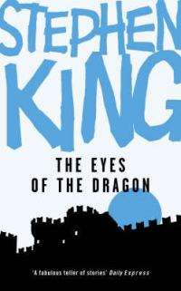 The Eyes of the Dragon - Stephen King