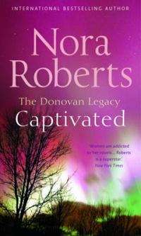 Mills and Boon - Nora Roberts - Captivated - Single Title