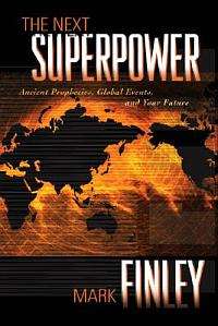 The Next Super Power - Mark Finlay - Hurricanes, War, Terrorist attacks, Tsunamis. . . What's next?