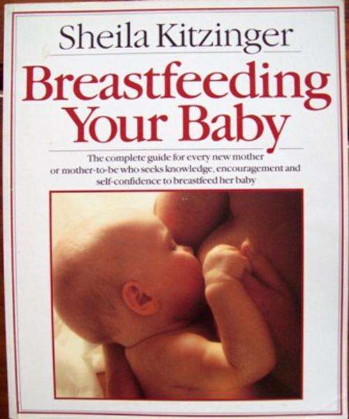 Breastfeeding Your Baby - Sheila Kitzinger