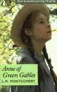 Anne of Green Gables - L.M. Montgomery