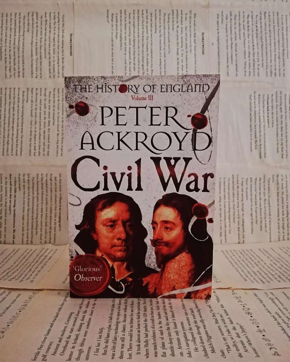 Civil War: The History of England Volume III (The History of England, 3) by Peter Ackroyd
