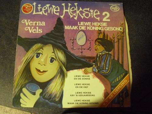 Liewe Heksie 2 - Liewe Heksie maak die Koning gesond