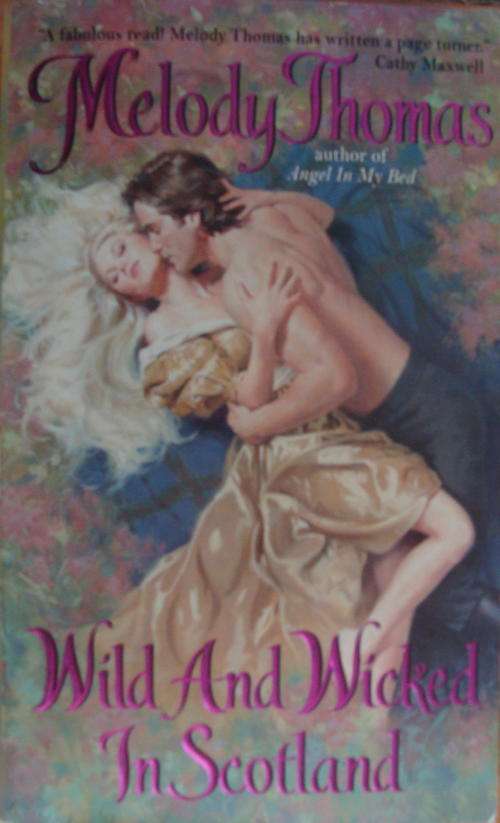 Wild and Wicket in Scotland by 'Melody Thomas' 373 Pages