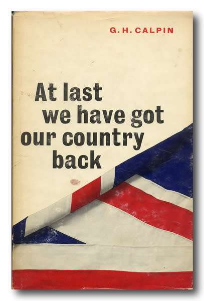 At last we have our country back by GH Calpin
