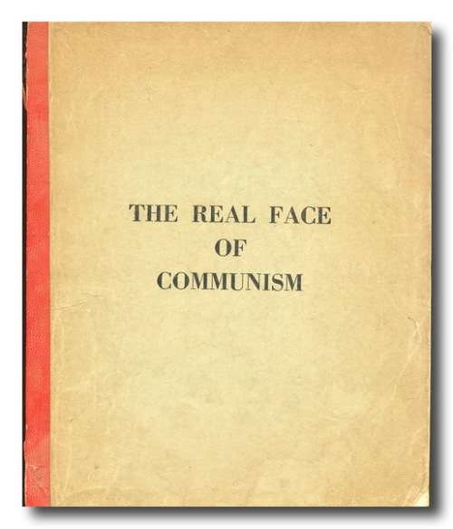 The Real Face of Communism edited by WJ Vogt (1958)